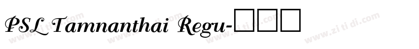 PSL Tamnanthai Regu字体转换